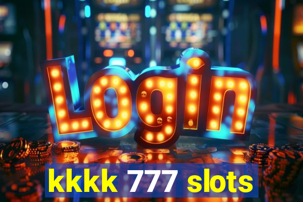 kkkk 777 slots